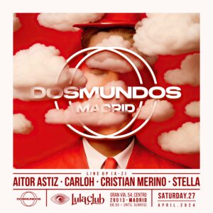 Cartel cuadrado Dosmundos - Sab.27.Abr (Lula Club)